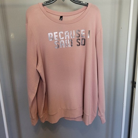 Torrid Because I Said So Long Sleeve Lounge Sweatshirt, BNWT, Size 3X - Picture 2 of 6
